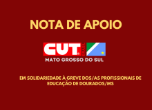 CUT/MS emite nota em apoio à greve dos/as profissionais da educação de Dourados