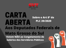 Carta Aberta aos Deputados Federais de MS sobre o PLC 39/2020